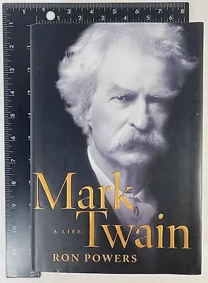 Mark Twain : A Life By Ron Powers (2005 Hardcover Dust Jacket) • $25