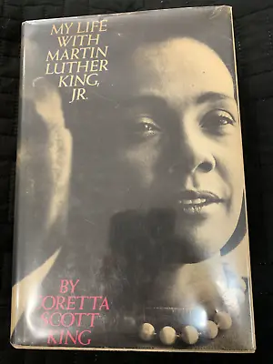 My Life With Martin Luther King Jr. 1st Ed 1969 Signed By Coretta Scott King • $199