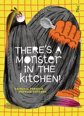 There’s A Monster In The Kitchen! Strauch Patricia Book • $13.99