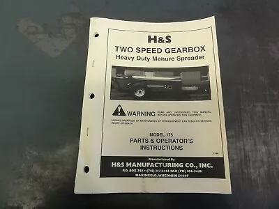 H&S 175 Two Speed Gearbox Heavy Duty Manure Spreader Parts & Operators Manual • $10