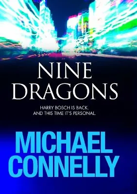 Nine Dragons By Michael Connelly. 9781409104674 • £3.50