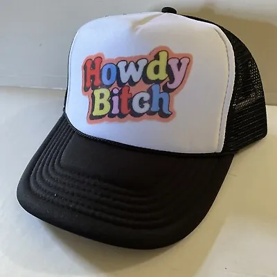 Vintage Howdy Bitch Hat Trucker Hat Snapback Black Funny Cap New Unworn Party • $18.94