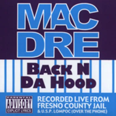 Mac Dre - Back N Da Hood CD Recorded Live From Fresno County Jail (New/Sealed) • $13.98