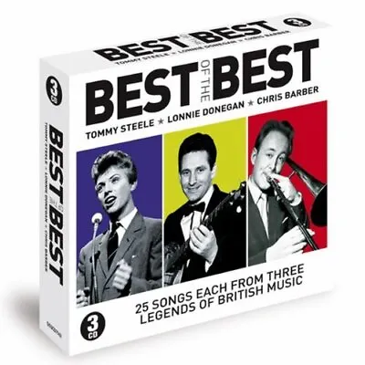 Tommy Steele/Lonnie Donegan/Chri Barber : Best Of The Best CD Quality Guaranteed • £4