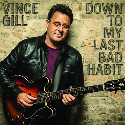 Vince Gill : Down To My Last Habit CD (2016) • $6.19