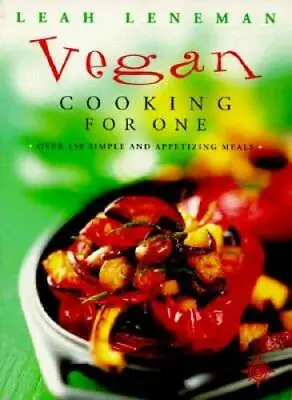 Vegan Cooking For One : Over 150 Simple And Appetizing Meals - Paperback - GOOD • $4.48