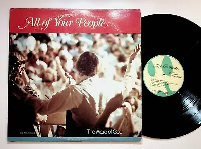 1975 Ann Arbor Michigan Word Of God All Of Your People Gospel Vinyl LP Record • $6.97