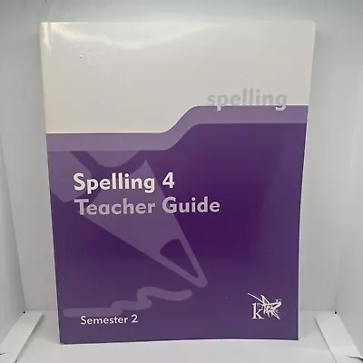K12 Spelling 4 Teacher Guide Semester 2 Manual  (11412) • $8.50
