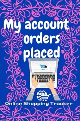 My Account Orders Placed Online Shopping Tracker: All Your O... By Fox MR Pinky • $6.17