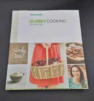 Quirky Cooking By Jo Whitton Thermomix Version Cookbook Recipes Pre-Owned • $29.95