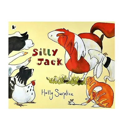 SILLY JACK By HOLLY SURPLICE New Paperback Childrens Toddler Story Book • £4.49