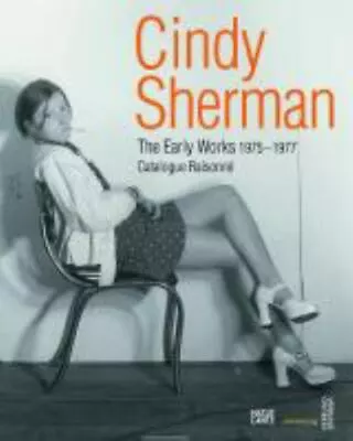 Cindy Sherman: The Early Works: Catalogue Raisonné 1975-1977 Schor Gabriele  • $70.66