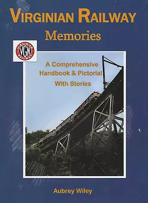 VIRGINIAN RAILWAY Memories - Handbook & Pictorial W/Stories  (BRAND NEW BOOK) • $59.95