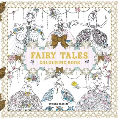 ADULT COLOURING BOOK ~  Tomoko Tashiro ~ Fairy Tales ~ 80 Pages • £9.12