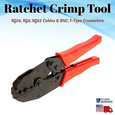 Ratchet Action Coax Cable Connector F Type BNC RG59 RG6 RG62 Crimper Crimp Tool • $23.50