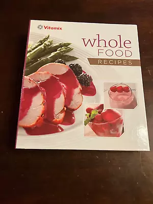 VITAMIX Whole Foods Recipes Easel Back Binder • $7