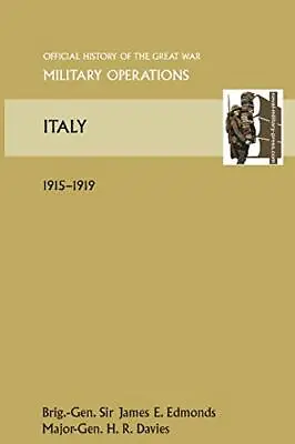 Italy 1915-1919. Official History Of The Great War Other Theatres             <| • £75.63