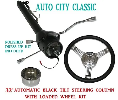 $299 • Buy 32  Steering Column Street Hot Rod Stainless Tilt Automatic Black + Banjo Wheel