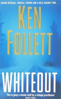 Whiteout-Ken Follett 9780330490696 • £3.27