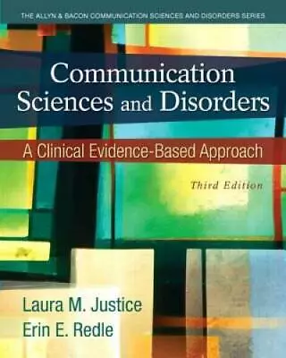 Communication Sciences And Disorders: A Clinical Evidence-Based Approach  - GOOD • $43.47