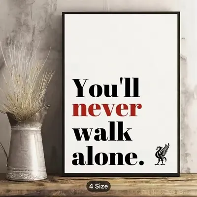 Liverpool FC  You'll Never Walk Alone Unframed Print 21x31cm UK Stock • £8.99