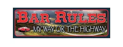 My Way Or The Highway Rubber Backed Bar Runner Pool Room Man Cave • $29.95