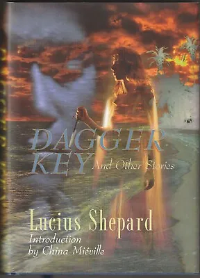 £150 • Buy Dagger Key And Other Stories, Lucius Shepard (SIGNED COPY)