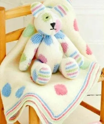 T037 Knitting Pattern Spotted Teddy Bear And Baby Blanket In Dk Yarn • £2