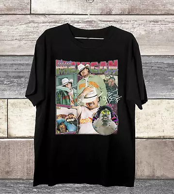 New That Mexican OT Hiphop Cotton Tee Gift For Fan S To 5XL T-shirt GC1578 • $21.84