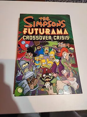 The Simpsons/Futurama Crossover Crisis (Abrams ComicArts 2010) • £19.30
