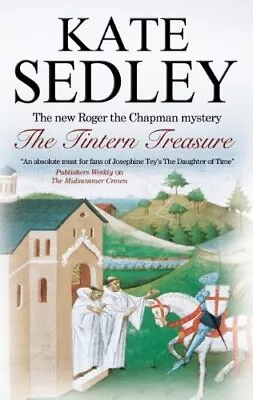 The Tintern Treasure (Roger The Chapman Mystery) By Sedley Kate Book The Cheap • £4.35