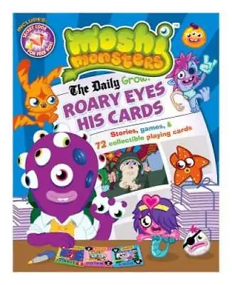 Moshi Monsters: Roary Eyes His Cards!: Stories Games & 72 Collectible P - GOOD • $4.40