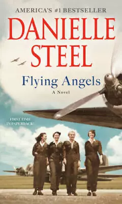 Flying Angels: A Novel - Mass Market Paperback By Steel Danielle - GOOD • $3.64