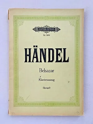 Notes. Handel. Belsazar.   Piano Excerpt With German Text. • £9.57