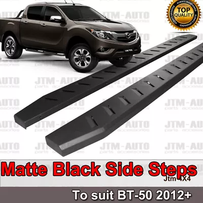 Heavy Duty Steel Black Off Road Side Steps Suit Mazda Bt-50 BT50 Dual 2012-2020 • $309