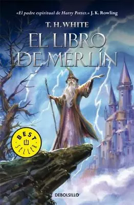 El Libro De Merlin [Best Seller [Debolsillo]] [Spanish Edition] • $14.98