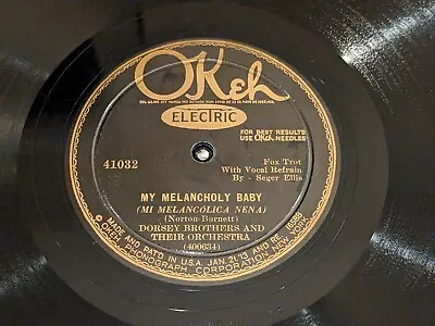 Dorsey Bros Orch Okeh 41032 My Melancholy Baby Rollini Jazz 78 E+ [Store Stock] • $99.99