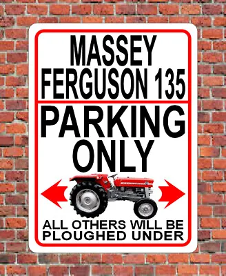 MASSEY FERGUSON 135 PARKING ONLY - SIGN / NOTICE - Classic Mf135 Tractor Plaque • £9.99