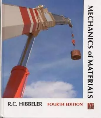 Mechanics Of Materials (4th Edition) - Hardcover By R C Hibbeler - ACCEPTABLE • $10.27