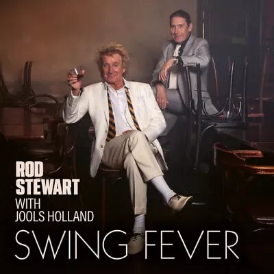 SWING FEVER By Rod Stewart With Jools Holland • $20.84