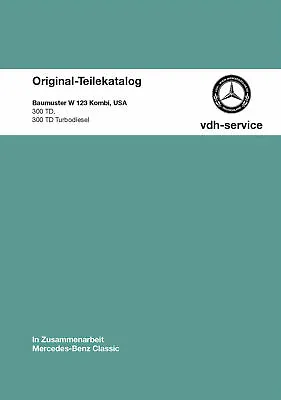 Mercedes-Benz Parts Catalog W 123 Station Wagon USA 300 TD 300 TD Turbodiesel • $20