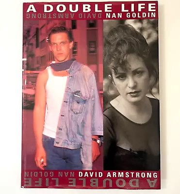 Nan Goldin David Armstrong A Double Life Hardcover - First Edition 1994 • $75