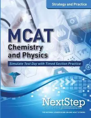 MCAT Chemistry And Physics: Strategy And Practice: Timed Practice For The - GOOD • $7.49