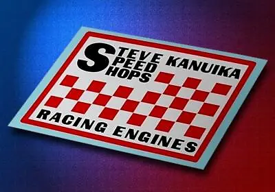 STEVE KANUIKA SPEED SHOPS • RACING ENGINES • Vintage Style Sticker • Decal • $4