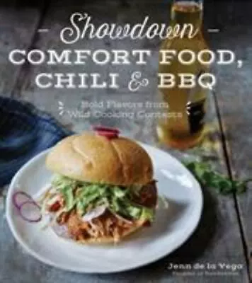 Showdown Comfort Food Chili & BBQ: Bold Flavors- 9781624143762 Vega Paperback • $4.37