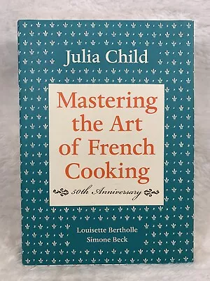 Julia Child Mastering The Art Of French Cooking 2011 50th Anniversary READ • $15.96