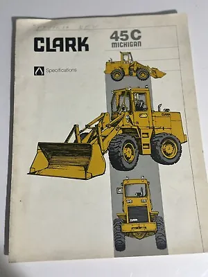 Clark Michigan 45C Wheel Loader Specifications Showroom Sales Brochure • $12.95