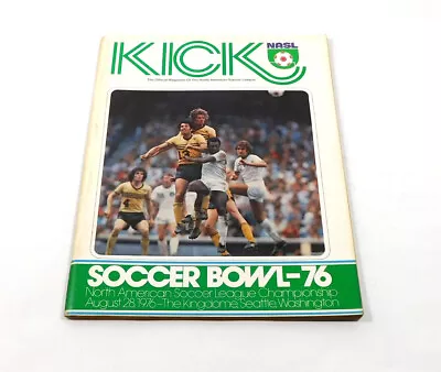 1976 Soccer Bowl Toronto Vs Minnesota Kick Soccer Program 8/28/76 Pele Cover • $27.99