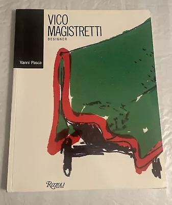 VICO MAGISTRETTI DESIGNER By Vanni Pasca RIZZOLI Pb FURNITURE Art • $75