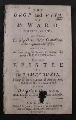 1735 TURNER DROP & PILL Of MR WARD DR JURIN QUACKERY PHARMACOLOGY MEDICINE • $6.30